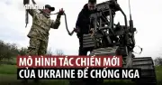 Ukraine hé lộ mô hình tác chiến mới, tập trung vào phòng thủ và tấn công chiến thuật