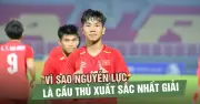 Vì sao Nguyên Lực là cầu thủ xuất sắc nhất U17 Đông Nam Á 2026?