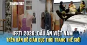Việt Nam Lần Đầu Đăng Cai Hội Thảo Thời Trang Quốc Tế IFFTI 2026 Tại RMIT