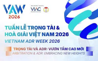 Tuần lễ Trọng tài và Hòa giải Việt Nam 2026: Vươn tầm cao mới