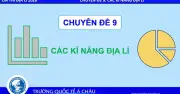 Bí quyết ôn thi THPT 2026 môn Địa lý: Chuyên đề 9 - Kỹ năng Địa lý