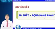 Bí quyết ôn thi tốt nghiệp THPT 2026: Chuyên đề Vật lý Áp suất - Động năng
