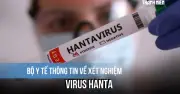 Bộ Y tế thông tin về xét nghiệm virus Hanta sau ca tử vong