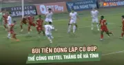 Bùi Tiến Dũng lập cú đúp, Thể Công Viettel thắng Hồng Lĩnh Hà Tĩnh 2-0