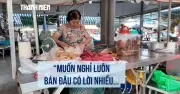 Chợ truyền thống ế ẩm, tiểu thương lao đao vì sức mua giảm