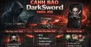 Cảnh báo bộ công cụ DarkSword nhắm vào iPhone, hơn 220 triệu máy có nguy cơ