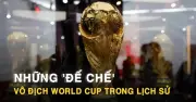 Danh sách 8 đội vô địch World Cup: Brazil dẫn đầu với 5 lần