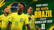 Danh sách đội tuyển Brazil tham dự World Cup 2026
