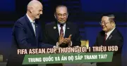 FIFA ASEAN Cup 2026: Quỹ thưởng 4 triệu USD, Trung Quốc và Ấn Độ tham dự