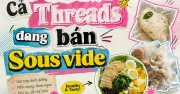 Gà nấu chậm sous vide lên ngôi trên Threads: Xu hướng ăn kiêng mới của giới trẻ Việt