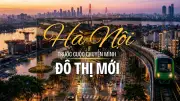 Hà Nội trước cuộc chuyển mình đô thị mới: Cơ hội và thách thức