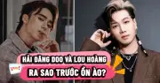 Hải Đăng Doo và Lou Hoàng là ai? Sự nghiệp trái ngược trước ồn ào đời tư