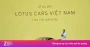 Lotus Cars chính thức ra mắt tại Việt Nam với dàn xe thể thao đình đám