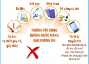Lưu ý những vật dụng được mang vào phòng thi lớp 10
