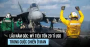 Mỹ đã chi 29 tỷ USD cho chiến dịch quân sự tại Iran