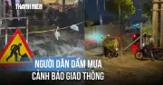 Mưa lớn biến công trình thành 'bãi người dân đạm mua cảnh báo'