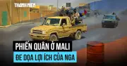 Mali khủng hoảng khi Nga mất kiểm soát thị trấn chiến lược Kidal