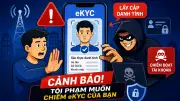 Mất OTP mất tiền, mất eKYC mất cả cuộc đời số: Cảnh báo từ chuyên gia