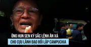 Ông Hun Sen ký lệnh ân xá cho cựu lãnh đạo đối lập Campuchia