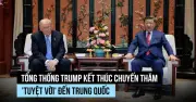 Ông Trump ca ngợi chuyến thăm Trung Quốc nhưng thiếu đột phá thương mại