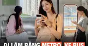 Nắng 40 độ, dân văn phòng bỏ xe máy đi metro: Tiết kiệm 2 tiếng mỗi ngày