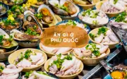 Phú Quốc – Đảo ngọc hút khách dịp lễ: Ăn gì, chơi gì, mua gì để chuyến đi đáng giá?