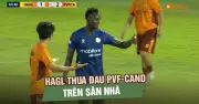PVF-CAND thắng HAGL 2-1 ngay tại Pleiku, tự tin nuôi hy vọng trụ hạng