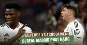 Real Madrid phạt nặng Valverde và Tchouameni sau vụ ẩu đả trên sân tập