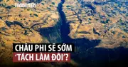 Sẽ có đại dương chia tách châu Phi