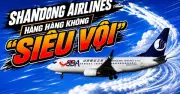 Shandong Airlines: Hãng bay 'siêu vội' gây sốt mạng xã hội