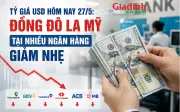 Tỷ giá USD hôm nay 27/5: Đô la Mỹ tại nhiều ngân hàng giảm nhẹ, Vietcombank bán ra 26.393 đồng/USD