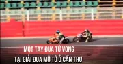 Tay đua mô tô tử vong sau tai nạn tại giải đua Cần Thơ