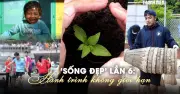 Tham gia cuộc thi Sống đẹp lần 6: Hành trình không giới hạn