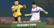 Thanh Hóa hòa kịch tính Becamex TP.HCM: Ngọc Mỹ tỏa sáng