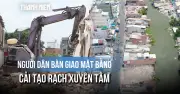 Tiến độ giải phóng mặt bằng dự án cải tạo rạch Xuyên Tâm đang được đẩy nhanh