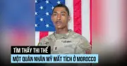 Tìm thấy thi thể quân nhân Mỹ mất tích khi huấn luyện ở Morocco