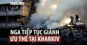 Tổng tham mưu trưởng Nga nói giành thêm làng ở Kharkiv
