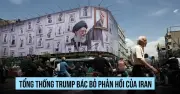 Tổng thống Trump không thể chấp nhận phản hồi của Iran