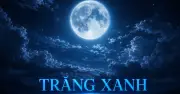 Trăng xanh xuất hiện vào tối 31.5, kết hợp micromoon hiếm gặp
