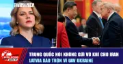 Trung Quốc phủ nhận viện trợ vũ khí cho Iran, Latvia cảnh báo UAV Ukraine