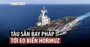 Tàu sân bay Pháp chuẩn bị tham gia thông tuyến eo biển Hormuz