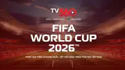 TV360 phát sóng trực tiếp toàn bộ 104 trận FIFA World Cup 2026