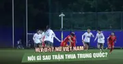 U.17 nữ Việt Nam thua 0-3 trước U.17 Trung Quốc tại giải châu Á