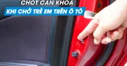 Vị trí quan trọng cần khóa khi chở trẻ em trên ô tô