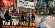 Vỉa hè Hà Nội thông thoáng: Tiểu thương thích nghi, nhiều cửa hàng phải sang nhượng
