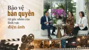 Vi phạm bản quyền điện ảnh: Thực trạng nhức nhối và giải pháp công nghệ