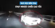Xe taxi ngược chiều trên cao tốc, bật đèn pha suýt gây tai nạn
