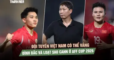 AFF Cup 2026: Đội tuyển Việt Nam có thể vắng Đình Bắc và loạt sao CAHN