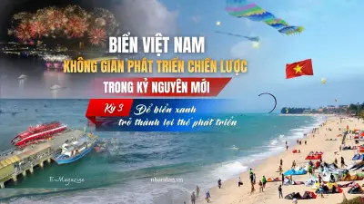 Du lịch biển Việt Nam: Từ bán cảnh quan đến kiến tạo không gian trải nghiệm bền vững