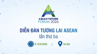 Hội nghị Diễn đàn Tương lai ASEAN 2026: Định hình tầm nhìn mới